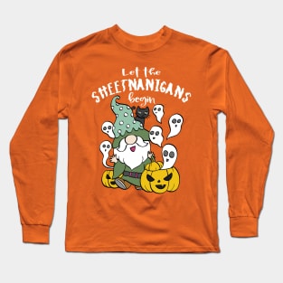 Let The Sheetnanigans Begin Long Sleeve T-Shirt